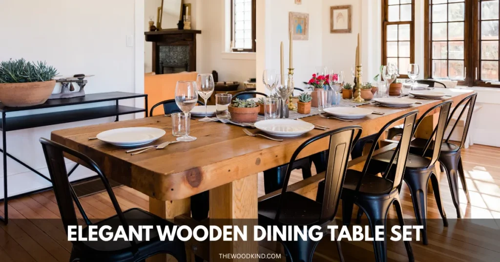 Elegant Wooden Dining Table Set