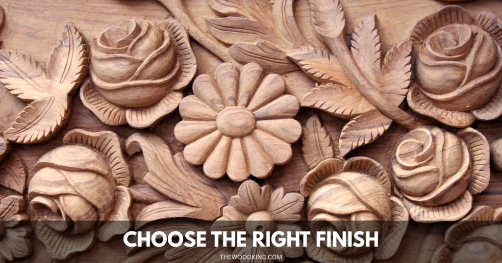 Choose The Right Finish