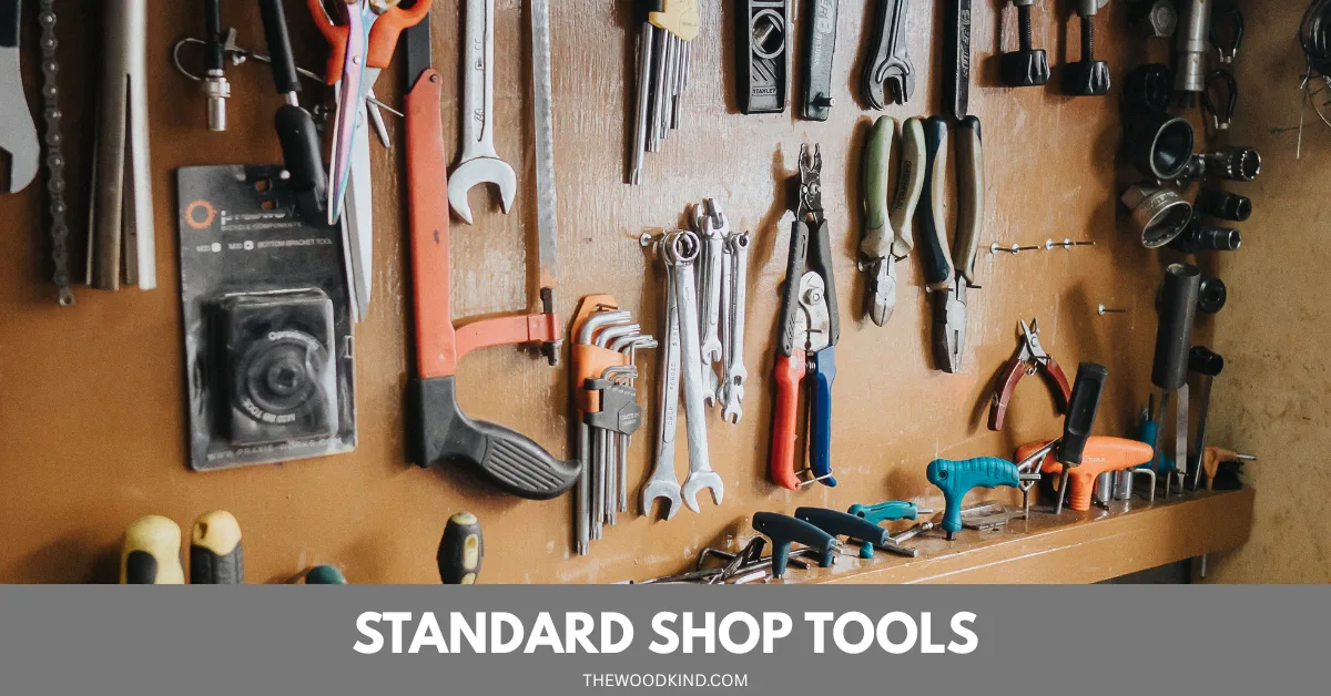 Standard Shop Tools