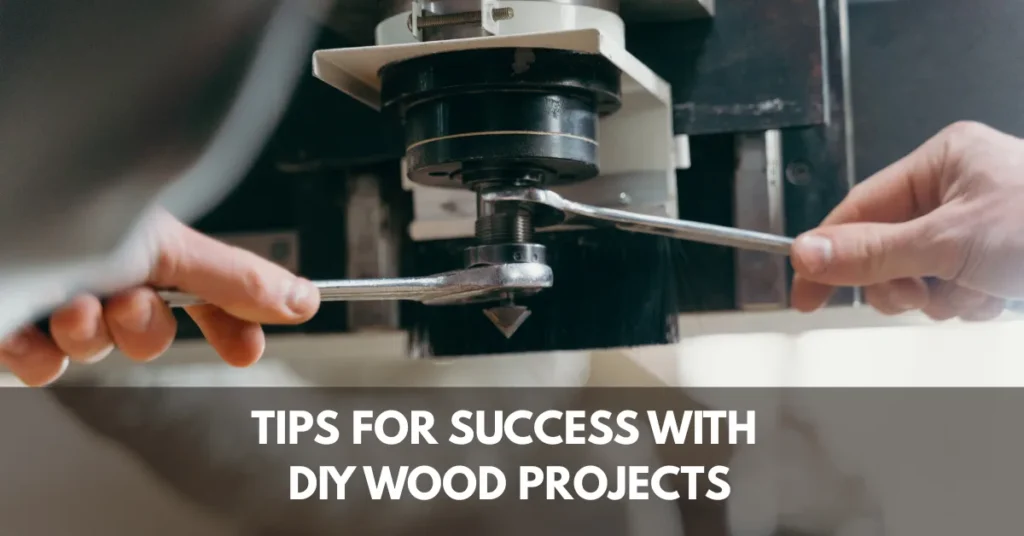 Tips for Success with DIY Wood Projects