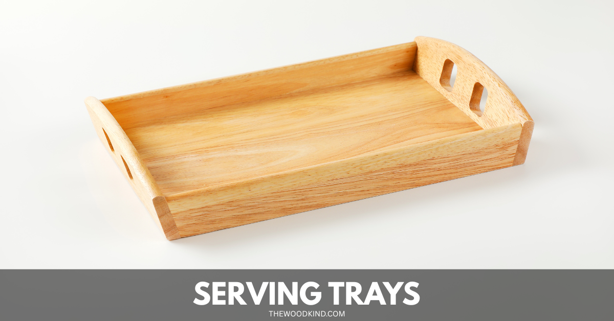 Serving Trays