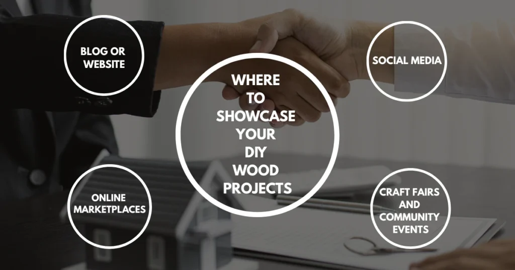 Where to Showcase Your DIY Wood Projects