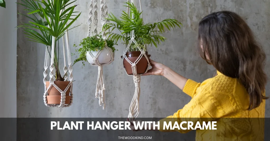 Plant Hanger with Macrame